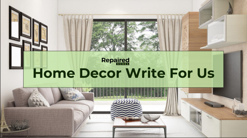 home decor write for us