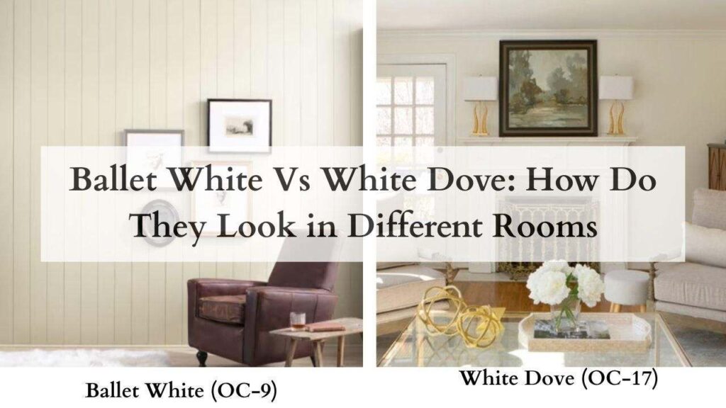 Ballet White Vs White Dove How Do They Look in Different Rooms