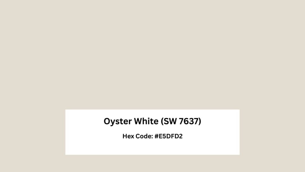 Oyster White (SW 7637)
