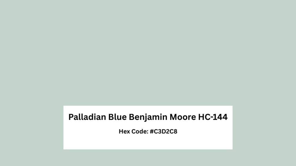 Palladian Blue Benjamin Moore HC-144