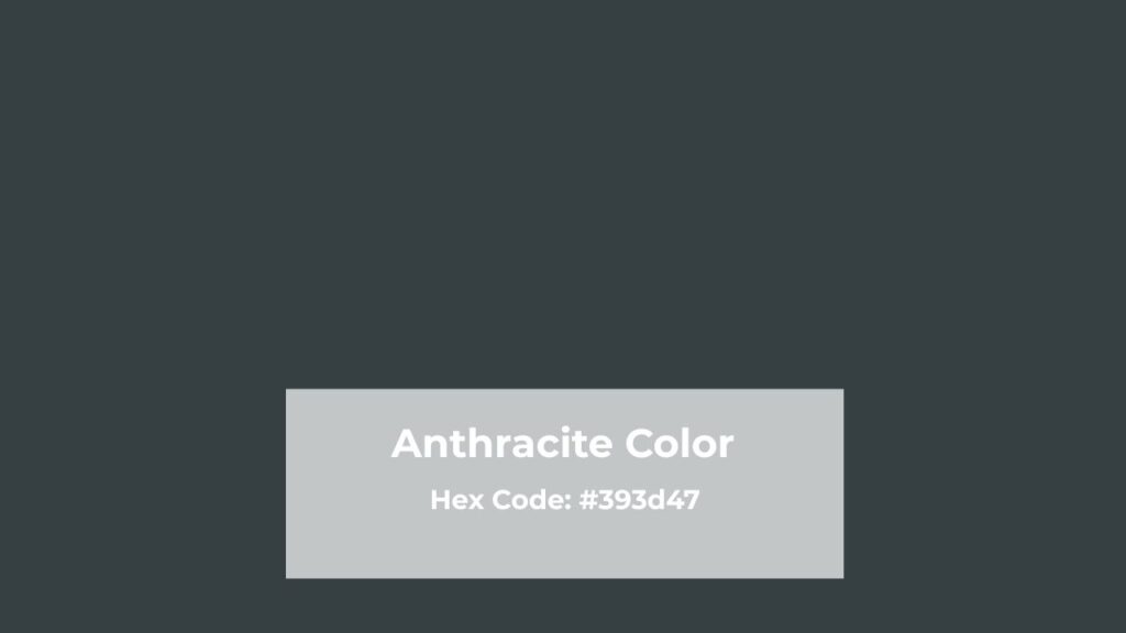 About Anthracite Color