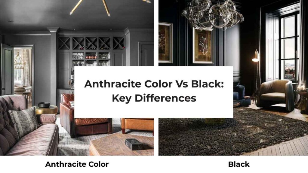 Anthracite Color Vs Black: Key Differences