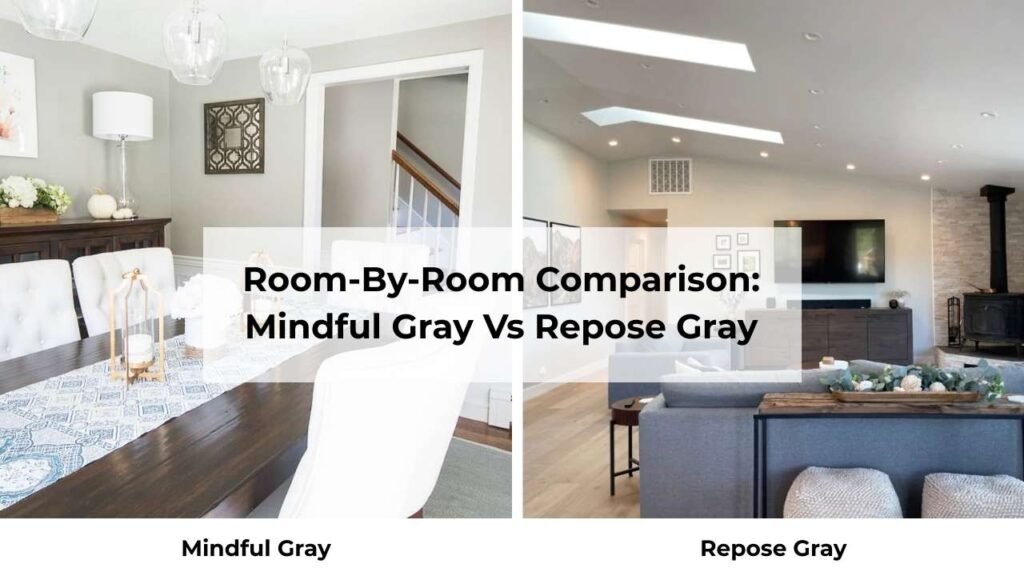 Room-By-Room Comparison: Mindful Gray Vs Repose Gray