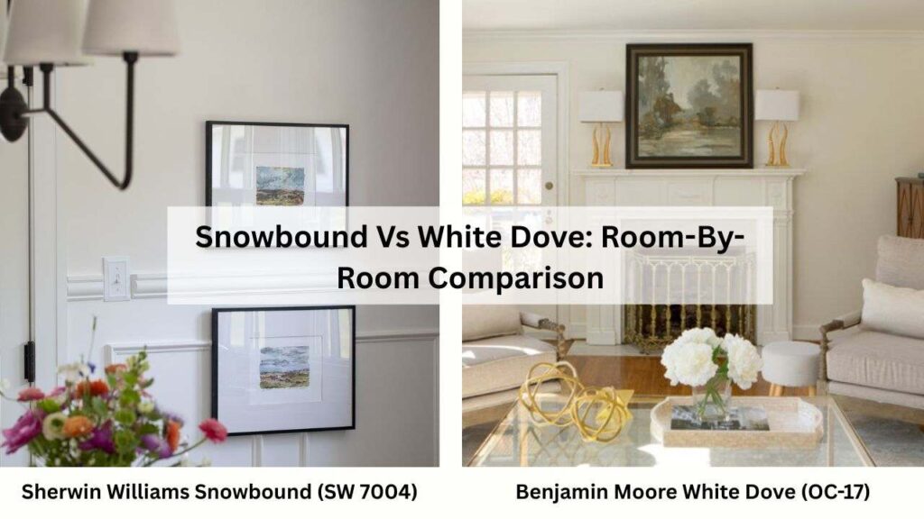 Snowbound Vs White Dove Room-By-Room Comparison