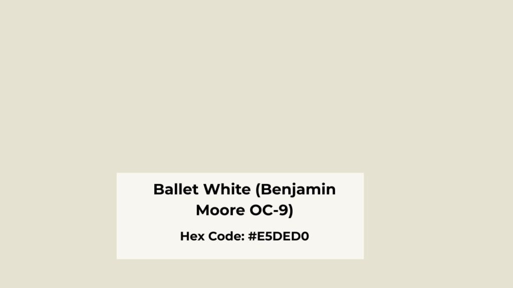 About Ballet White (Benjamin Moore OC-9)