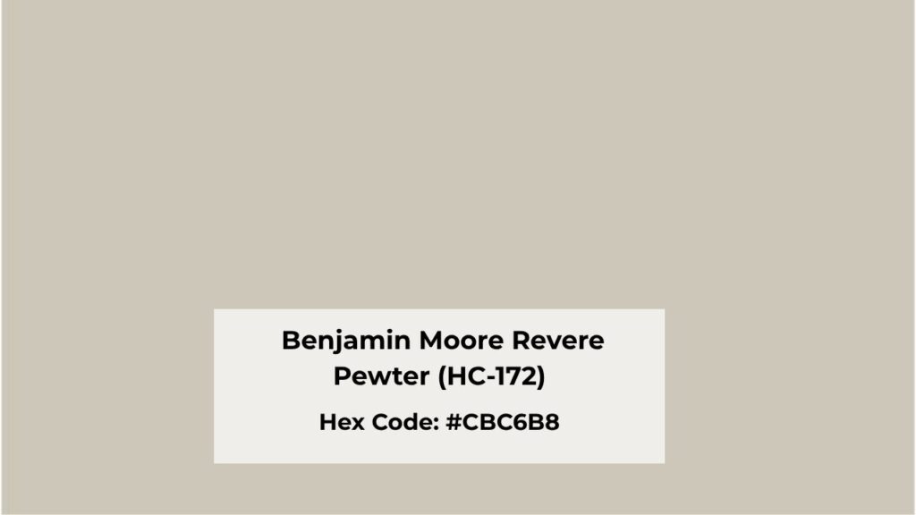Color Description of Benjamin Moore Revere Pewter (HC-172)