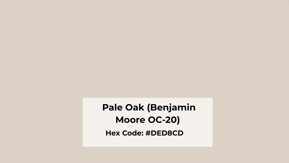 Color Summary of Pale Oak (Benjamin Moore OC-20)